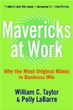 Cover of Mavericks at Work: Why the Most Original Minds in Business Win