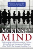 Cover of The McKinsey Mind: Understanding and Implementing the Problem-Solving Tools and Management Techniques of the World's Top Strategic Consulting Firm