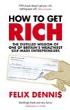 Cover of How to Get Rich: One of the World's Greatest Entrepreneurs Shares His Secrets