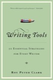 Cover of Writing Tools: 50 Essential Strategies for Every Writer