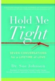 Cover of Hold Me Tight: Seven Conversations for a Lifetime of Love