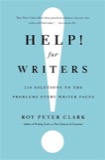 Cover of Help! For Writers: 210 Solutions to the Problems Every Writer Faces