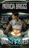 Cover of Iron Kissed: Mercy Thompson, Book 3