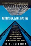 Cover of Maverick Real Estate Investing: The Art of Buying and Selling Properties Like Trump, Zell, Simon, and the World's Greatest Land Owners