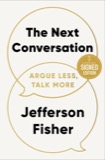 Cover of The Next Conversation: Argue Less, Talk More