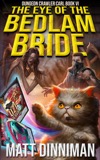Cover of The Eye of the Bedlam Bride: Dungeon Crawler Carl, Book 6
