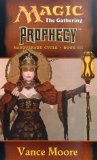 Cover of Prophecy (Magic the Gathering: Masquerade Cycle, Bk. III)