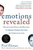 Cover of Emotions Revealed, Second Edition: Recognizing Faces and Feelings to Improve Communication and Emotional Life