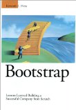 Cover of Bootstrap: Lessons Learned Building a Successful Company from Scratch