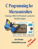 Cover of C Programming for Microcontrollers Featuring ATMEL's AVR Butterfly and the free WinAVR Compiler