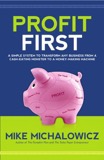 Cover of Profit First: Transform Your Business from a Cash-Eating Monster to a Money-Making Machine