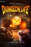 Cover of Dungeon Life: An Isekai LitRPG: Dungeon Life, Book 1