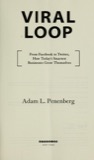 Cover of Viral Loop: From Facebook to Twitter, How Today's Smartest Businesses Grow Themselves