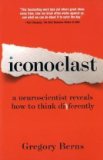 Cover of Iconoclast: A Neuroscientist Reveals How to Think Differently