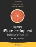 Cover of Beginning iPhone Development: Exploring the iPhone SDK