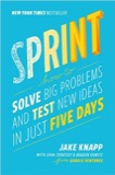 Cover of Sprint: How to Solve Big Problems and Test New Ideas in Just Five Days