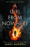 Cover of A Girl from Nowhere: The Firewall Trilogy, Book 1