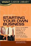Cover of Vault Guide to Starting Your Own Business, 3rd Edition