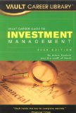 Cover of Vault Career Guide to Investment Management, 2nd Edition (Vault Career Library)