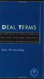 Cover of Deal Terms - The Finer Points of Venture Capital Deal Structures, Valuations, Term Sheets, Stock Options and Getting VC Deals Done (Inside the Minds)