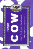Cover of Purple Cow: Transform Your Business by Being Remarkable