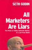 Cover of All Marketers Are Liars: The Power of Telling Authentic Stories in a Low-Trust World