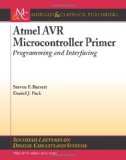 Cover of Atmel AVR Microcontroller Primer: Programming and Interfacing (Synthesis Lectures on Digital Circuits and Systems)