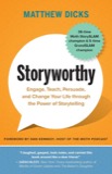 Cover of Storyworthy: Engage, Teach, Persuade, and Change Your Life Through the Power of Storytelling