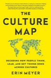 Cover of The Culture Map: Breaking Through the Invisible Boundaries of Global Business