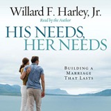 Cover of His Needs, Her Needs: Building a Marriage That Lasts