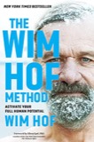 Cover of The Wim Hof Method: Activate Your Full Human Potential