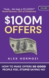 Cover of $100M Offers: How to Make Offers So Good People Feel Stupid Saying No