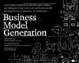 Cover of Business Model Generation: A Handbook for Visionaries, Game Changers, and Challengers (deluxe version)
