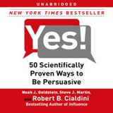 Cover of Yes!: 50 Scientifically Proven Ways to Be Persuasive