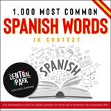 Cover of 1,000 Most Common Spanish Words in Context: The Beginners Guide to Learn Spanish in Your Car and Improve Your Vocabulary