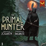 Cover of The Primal Hunter: A LitRPG Adventure