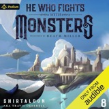 Cover of He Who Fights with Monsters 8: A LitRPG Adventure (He Who Fights with Monsters, Book 8)